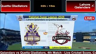 Live PSL  Lahore Qalandars Vs Quetta Gladiators Live  Match 4  LAH vs QUE Live Score cricketlive [upl. by Dolli]