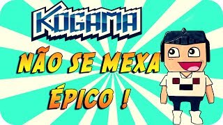 Kogama  Não Se Mexa Épico [upl. by Samale]