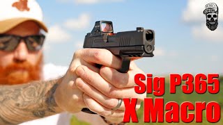 The Truth About the New Sig P365 X Macro 1000 Round Review [upl. by Annawik]