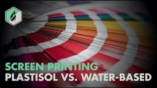 Plastisol vs Water Based Screen Printing Ink  Part II [upl. by Geraud634]