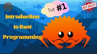 Introduction to Rust Programming  Tutorial 1  The Rust Programming Language [upl. by Laughlin]