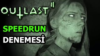 OUTLAST 2E SPEEDRUN DENEDİM TÜRKÇE SPEEDRUN [upl. by Tuddor]