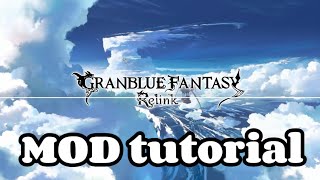 Granblue Fantasy Relink mod tutorial ReloadedII [upl. by Josephson]