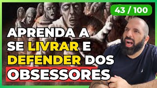 Aprenda a se PROTEGER de EspÃ­ritos Obsessores [upl. by Markson]