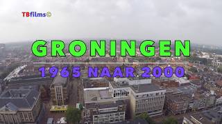 GRONINGEN Stad 1968 tot 2010 [upl. by Urissa]