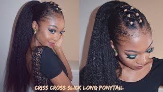 CRISS CROSS SLICK PONYTAIL on THICK Natural Hair  DisisReyRey [upl. by Inamik722]