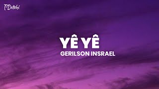 Gerilson Insrael  Yê Yê Letra [upl. by Aidnama]