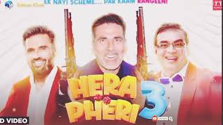 Hera pheri 3 and special movie ki song and akshy Kumar Sunil shetti special comedy aane wala hai [upl. by Aronoh]