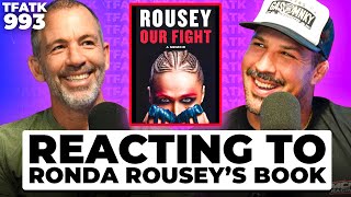 Schaub and Callen React to Ronda Rousey’s Book  TFATK Ep 993 [upl. by Notsle]