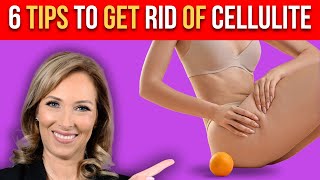 6 Tips to Get Rid of Cellulite  Dr Janine [upl. by Llednor272]