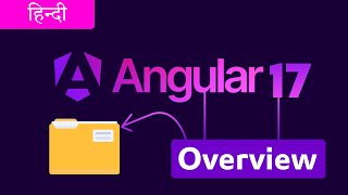 Angular 17 Complete Series  Overview Angular 17  Angular 17 Beginner to Advance  Hindi [upl. by Trebo]