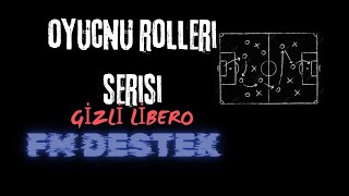 Football Manager Oyuncu Rolleri  Gizli Libero [upl. by Werda]