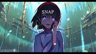 Nightcore SNAP [upl. by Gwendolyn652]