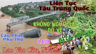 Nhiều Tàu Trung Quốc Không Người Lái Lao Vào Làm Bà Con Hoang Mang Cầu Phao Cho Phú Thọ [upl. by Menis]