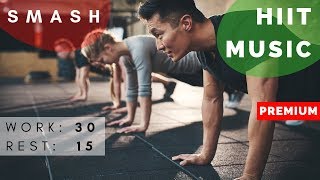 Smash this HIIT workout  HIIT MUSIC 3015  12 rounds [upl. by Alul]