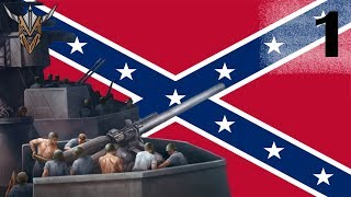 Hearts of Iron IV  Man the Guns  Confederate States of America  1 [upl. by Rayham]