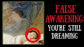 False awakenings when you think you woke up but it was a dream  The Altered Take Clips [upl. by Noryd]