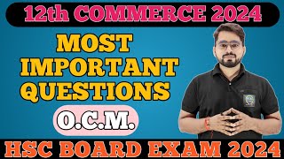 OCM Most Important Questions of OCM 12th Commerce Board Exam 2024 HSC CommerceMaharashtra Board [upl. by Kerrin]