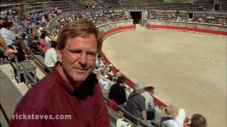 Nîmes France Bullfighting FrenchStyle  Rick Steves’ Europe Travel Guide  Travel Bite [upl. by Danae195]