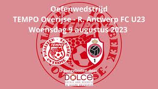 Oefenwedstrijd TEMPO Overijse  R Antwerp FC U23 [upl. by Nevi160]