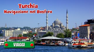 TURCHIA  NAVIGAZIONE NEL BOSFORO  Bogaziçi  Tra due continenti  di Sergio Colombini [upl. by Sirrom]