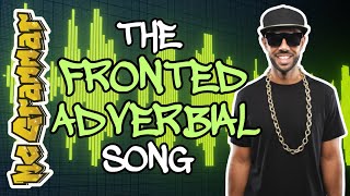 The Fronted Adverbial Song  MC Grammar 🎤  Educational Rap Songs for Kids 🎵 [upl. by Wendall302]