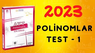 2023  345 AYT MATEMATİK SORU BANKASI ÇÖZÜMLERİ  POLİNOMLAR TEST 1 [upl. by Geaghan]