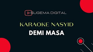 Demi Masa Karaoke Text [upl. by Lahcsap950]