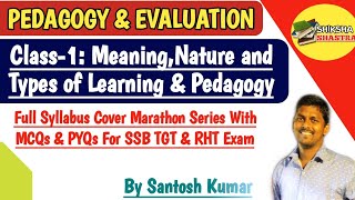 Pedagogy and EvaluationMeaning Nature amp Types of Learning and PedagogyTheory MCQs SSB TGT RHT [upl. by Otis]