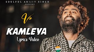 Arijit Singh Ve kamleya Lyrics  Shreya Ghoshal [upl. by Eloise]