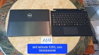 Đã bán Tablet Dell Latitude 5285 i5 7200 ram 8 ssd 256 125fhd Giá 49tr 0846844448 [upl. by Anerac]