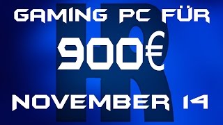 Gaming Pc für 900€ November 14 [upl. by Charmion]