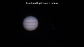 I captured Jupiter and 2 Moons [upl. by Katharyn]