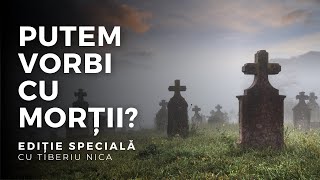 PUTEM VORBI CU MORȚII  Ediție Specială cu Tiberiu Nica  10 februarie 2022 [upl. by Aivon]