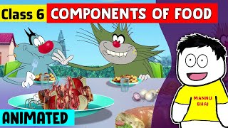 Components of Food Full Chapter Class 6 Science  Class 6 Science Chapter 1 [upl. by Stav]