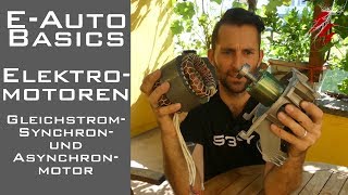 EAuto Basics  Elektromotor  Gleichstrom Synchron Asynchronmotor  Tesla Nissan [upl. by Iblok]