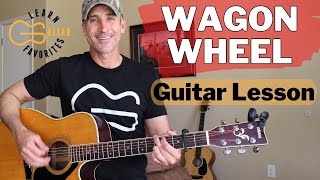 Wagon Wheel Guitar Lesson  Darius Rucker amp Old Crow Medicine Show [upl. by Mossberg706]