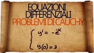 Equazioni Differenziali quotElementariquot e Problemi di Cauchy [upl. by Case]