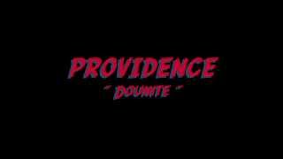 Providence  Dounite  Le Monde [upl. by Niran957]