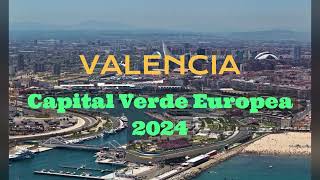 Valencia Capital Verde Europea 2024 [upl. by Lytle]