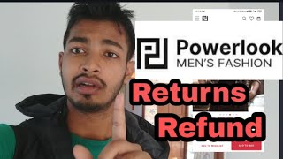 Powerlookin  Return amp Refund process  Powerlook online shopping [upl. by Ronnie]