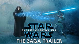 Star Wars The Rise Of Skywalker  The Saga Trailer [upl. by Omrelliug]