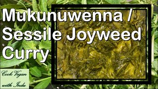 Sessile Joyweed Curry  Mukunuwenna Curry  Healthy Vegan Recipe [upl. by Slaughter]