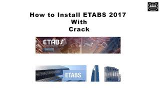 How To Install ETABS With Crack কিভাবে ETABS ২০১৭ ইনস্টল ও ক্র্যাক করবেন [upl. by Ardien]