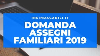 Come compilare la domanda assegni familiari online dal 1° Aprile 2019 [upl. by Urbani97]