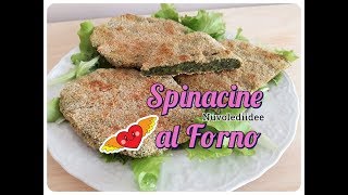 Ricetta Spinacine al Forno Sane e Genuine [upl. by Adrianna]