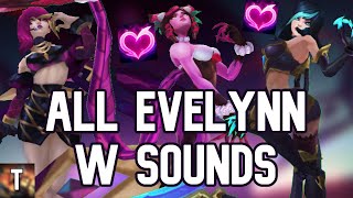 All Evelynn W Sounds [upl. by Rodoeht]