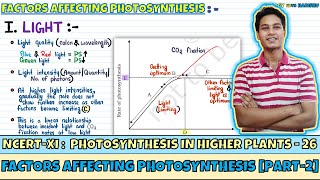 Photosynthesis in Higher PlantsLec 26Factors Affecting PhotosynthesisPart2Class11NEETHarishu [upl. by Emirac318]