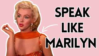 Marilyn Monroess Voice Analyzed and Explained How to Speak Like Marilyn [upl. by Evad]