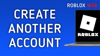 How to Create Another Account on Roblox Web On PC New Update [upl. by Art]